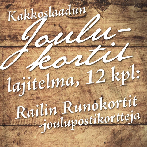 Yllätyslajitelma kakkoslaatuisia joulupostikortteja (12 kpl), Railin Runokortit