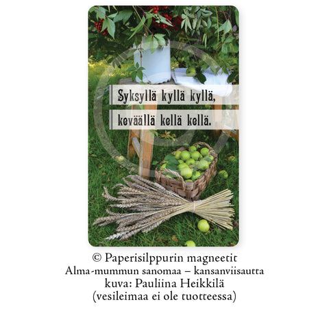 Syksyllä kyllä kyllä -magneetti, 5 x 8 cm