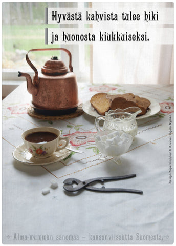 Hyvästä kahvista tulee hiki, keittiöpyyhe kansanviisaudella. 48 × 68 cm, puuvillapellavaa