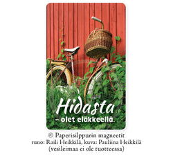 Hidasta – olet eläkkeellä -magneetti, 5 x 8 cm