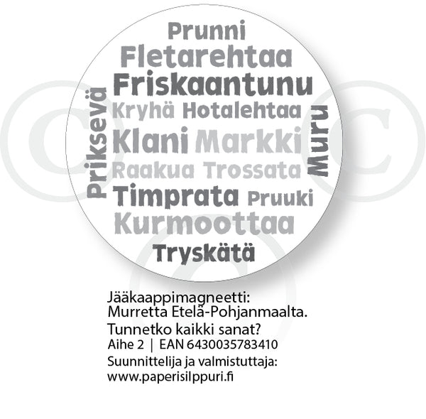 Etelä-Pohjanmaan murretta (aihe 2), magneetti, pyöreä, halk 6 cm