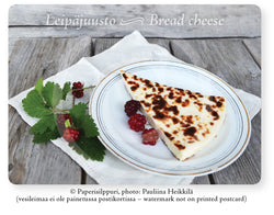 Leipäjuusto - Bread cheese -postikortti A6, 5, 10 tai 20 kpl